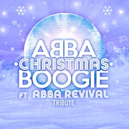 ABBA Christmas Boogie ft. ABBA Revival Tribute LIVE Tickets | Camp And Furnace Liverpool   | Fri 23rd December 2022 Lineup
