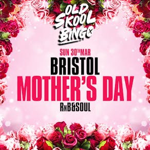 Old Skool Bingo Mothers day Bristol