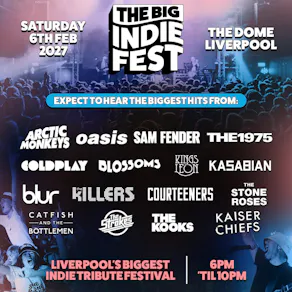 The BIG Indie Tribute Festival In Liverpool!