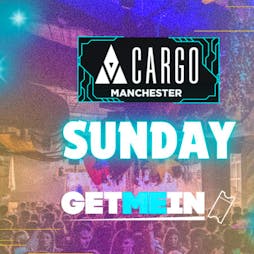 Cargo Manchester // Industry Every Sunday // House, RnB, Hip Hop, Club Classics, Cheese, Indie // 3 Rooms, 2000+ People  Tickets | Cargo Manchester Manchester  | Sun 1st December 2024 Lineup