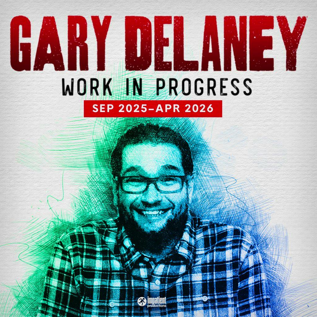 Gary Delaney: Work in Progress at Old Fire Station