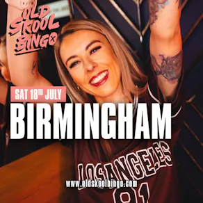 Old Skool Bingo Sat 18th July Birmingham