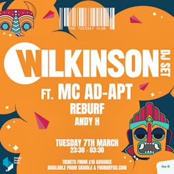 The Tuesday Club: Wilkinson & MC Ad-Apt Tickets | Foundry Sheffield  | Tue 7th March 2023 Lineup