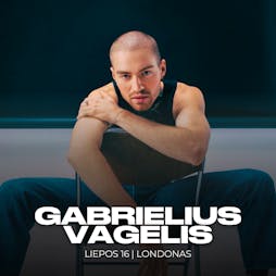 Gabrielius Vagelis | Londono debiutas | Liepos 16d. Tickets | ROKA CLUB London  | Sat 16th July 2022 Lineup