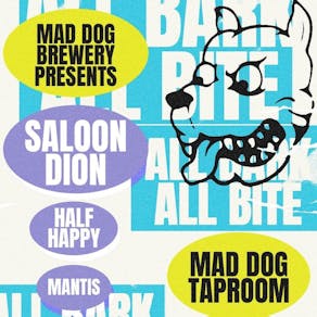 Mad Dog Brewery Co. Presents: ALL BARK, ALL BITE