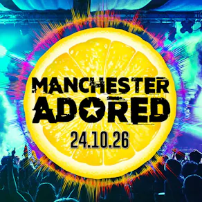 Manchester Adored