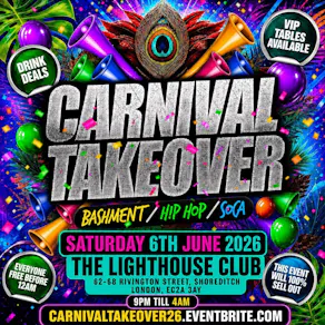 Carnival Takeover - Bashment Hip Hop Soca - Everyone Free Before