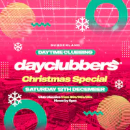 Sunderland - DayClubbers: The Christmas Day Party! at The 3 Stories