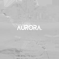 AURORA Opening Show - 31st May at Zumhof Biergarten