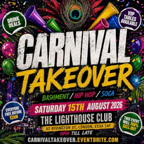 Carnival Takeover - Bashment Hip Hop Soca - Everyone Free Before