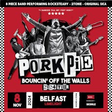 PorkPie Live plus SKA, Rocksteady, Reggae DJs at The Limelight