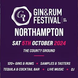 Gin & Rum Festival Northampton 2024 Tickets | The County Ground Northampton  | Sat 5th October 2024 Lineup