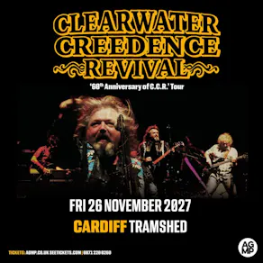 CLEARWATER CREEDENCE REVIVAL '60 years of C.C.R.'