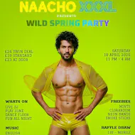 NAACHO XXXL - Wild Spring Party at MA1 BUNKERS AND NAACHO NIGHT CLUB