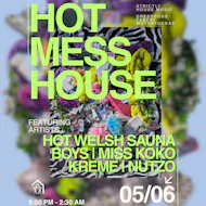 Attikk Presents: Hot Mess House at Hagglers Corner