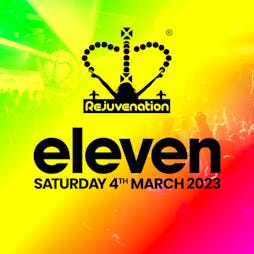 Rejuvenation 11th Birthday Warehouse Rave Tickets | Beaver Works Leeds  | Sat 4th March 2023 Lineup
