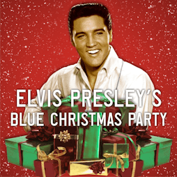 Elvis Presley's Blue Christmas Party Tickets | Camp And Furnace Liverpool   | Sat 10th December 2022 Lineup