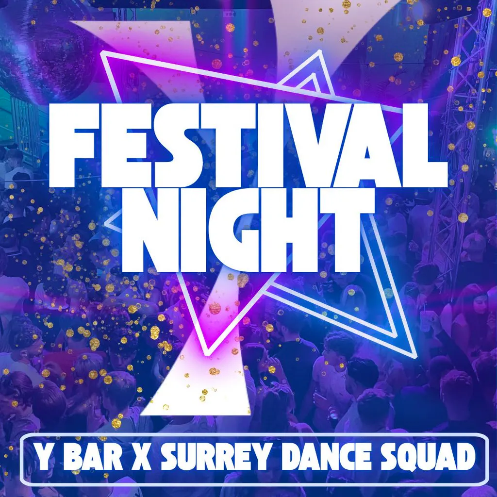 Surrey Dance Squad X Y Bar Festival night at Y Guildford
