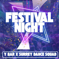 Surrey Dance Squad X Y Bar Festival night at Y Guildford
