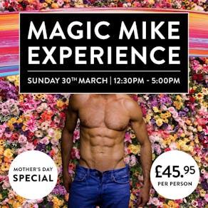 Magic Mike at The Shankly Hotel - Mothers Day Special