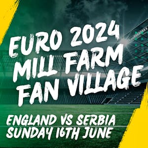 Euro 2024 Mill Farm Fan Village Sun 16th June