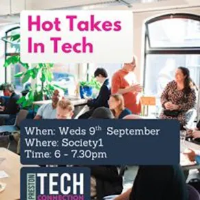 Preston Tech Connection Hot Takes