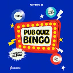 Pub Quiz Bingo at Play Brew Tickets | Play Brew Taproom Middlesbrough  | Thu 2nd May 2024 Lineup