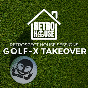 RETROSPECT Presents: House Sessions