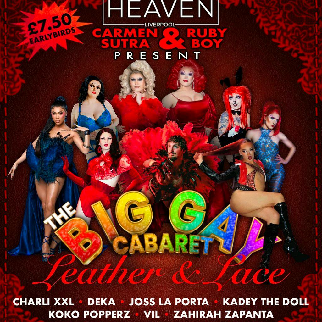 THE BIG GAY CABARET: Leather & Lace! at Heaven Liverpool