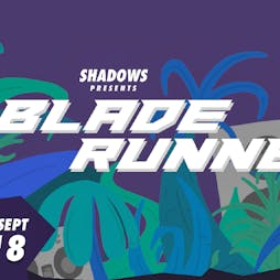 shadows w/ bladerunner Tickets | 24 Kitchen Street Liverpool  | Tue 25th September 2018 Lineup