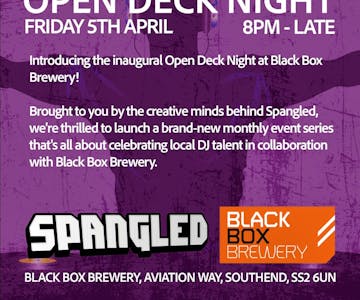 Open Deck Night - From Spangled & Black Box Brewery