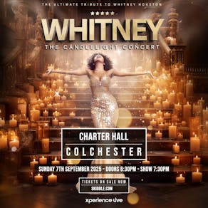 Whitney - The Candlelight Concert - Colchester