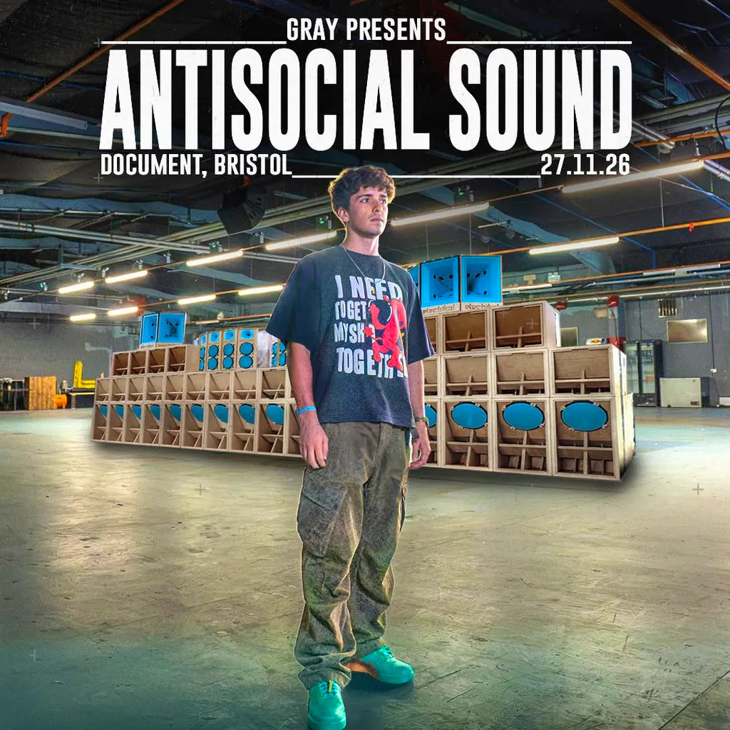 Gray Presents: Antisocial Sound (w/ Electrikal Soundsystem) at DOCUMENT Bristol