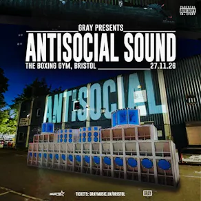Gray Presents: Antisocial Sound (w/ Electrikal Soundsystem)