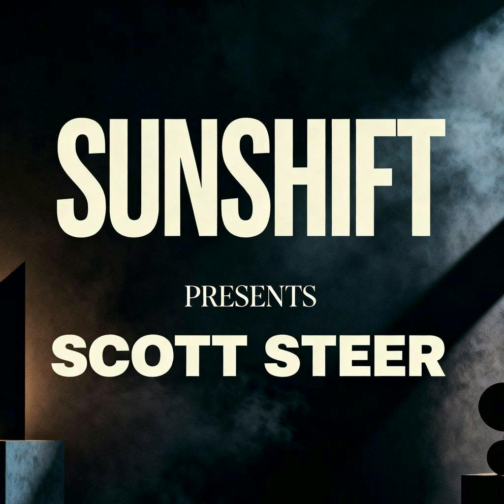 Sunshift Collective Presents Scott Steer at Sector 57