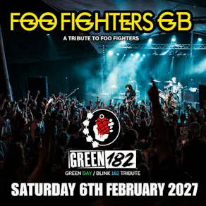 Foo Fighters and Green 182 Saturday 06/02/27