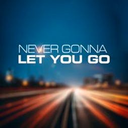 Never Gonna Let You Go w/ Oxide & Neutrino Tickets | Margate Lido Margate  | Fri 9th August 2024 Lineup