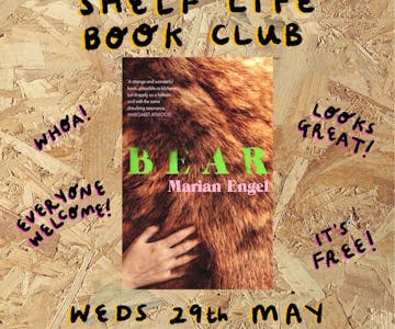Shelf Life Book Club: Bear by Marian Engel | May 29th