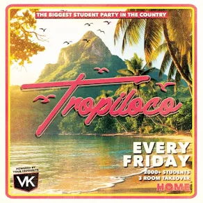 Tropiloco Leeds - the Official Student Partner of Vk