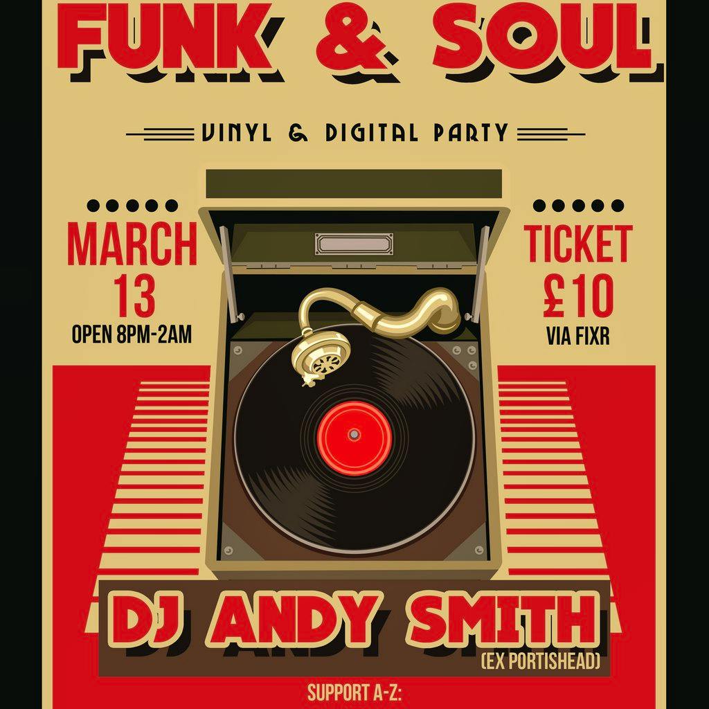 A Night Of Vinyl Funk & Soul With DJ Andy Smith (Ex Portishead) at Bomba Exeter