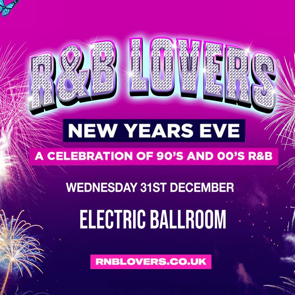 R&B Lovers New Years Eve Special - Electric Ballroom at Electric Ballroom