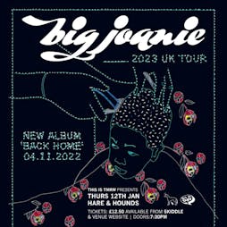 Big Joanie Tickets | Hare And Hounds Birmingham  | Thu 12th January 2023 Lineup