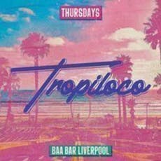 Tropiloco | Thursdays | BaaBar Liverpool at Baa Bar