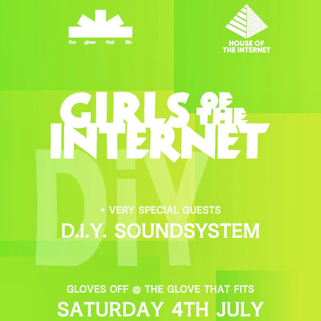 Girls of the Internet + DiY Soundsystem at The Glove That Fits