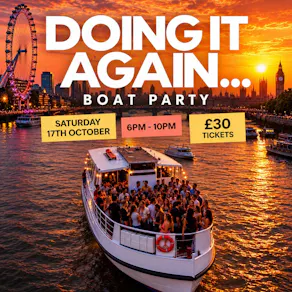 Doing It Again... Boat Party
