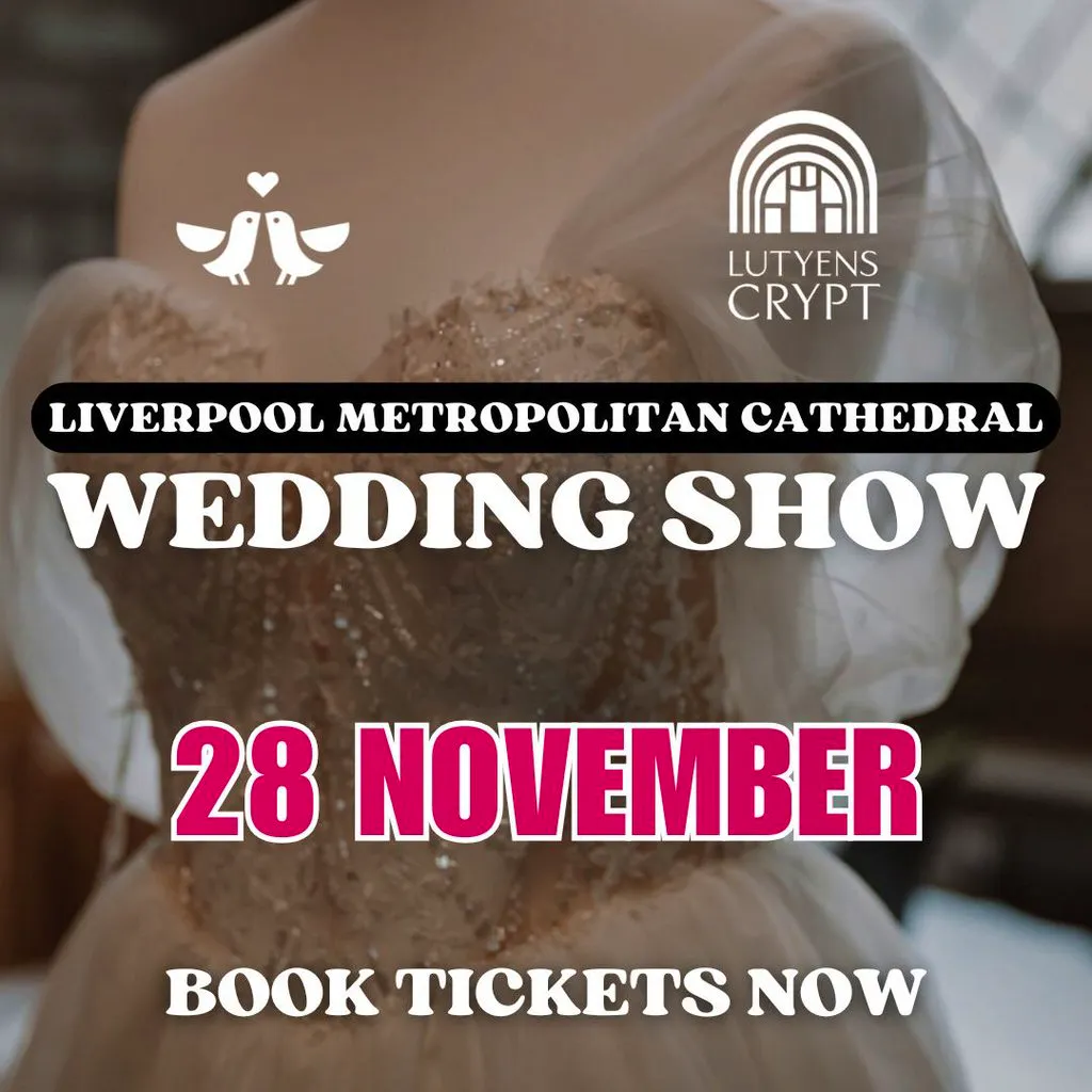 Liverpool Metropolitan Cathedral Wedding Show - 28th November 26 at Lutyens Crypt Liverpool Metropolitan Cathedral