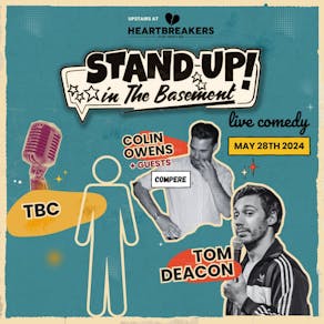 Stand Up in the Basement Comedy - Tom Deacon | More TBA