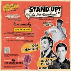 Stand Up in the Basement Comedy - Tom Deacon | Julian Deane at Heartbreakers