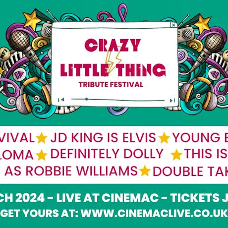 Crazy Little Thing - Tribute Festival at Cinemac 