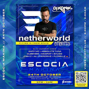 Escocia Makina Presents: NETHERWORLD (DJ KONIK)